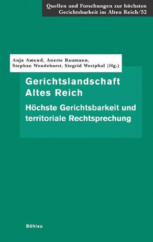Buchcover Gerichtslandschaft Altes Reich  | EAN 9783412103064 | ISBN 3-412-10306-3 | ISBN 978-3-412-10306-4