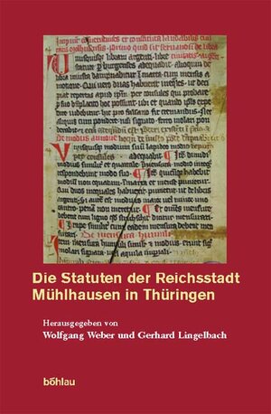 Buchcover Die Statuten der Reichsstadt Mühlhausen in Thüringen  | EAN 9783412105037 | ISBN 3-412-10503-1 | ISBN 978-3-412-10503-7