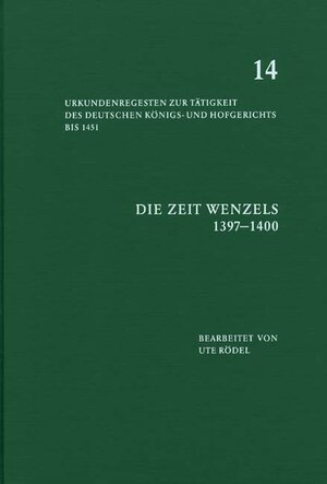 Buchcover Die Zeit Wenzels (1397-1400)  | EAN 9783412129026 | ISBN 3-412-12902-X | ISBN 978-3-412-12902-6