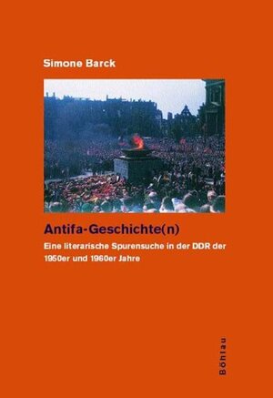 Buchcover Antifa-Geschichte(n) | Simone Barck | EAN 9783412138028 | ISBN 3-412-13802-9 | ISBN 978-3-412-13802-8