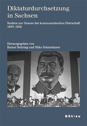 Buchcover Diktaturdurchsetzung in Sachsen  | EAN 9783412148027 | ISBN 3-412-14802-4 | ISBN 978-3-412-14802-7