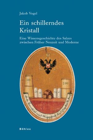 Buchcover Ein schillerndes Kristall | Jakob Vogel | EAN 9783412150068 | ISBN 3-412-15006-1 | ISBN 978-3-412-15006-8