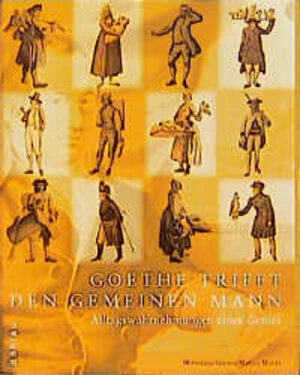 Buchcover Goethe trifft den gemeinen Mann  | EAN 9783412151980 | ISBN 3-412-15198-X | ISBN 978-3-412-15198-0