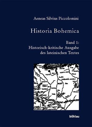 Buchcover Historia Bohemica / Aeneas Silvius Piccolomini , hrsg. von Joseph Hejnic und Hans Rothe | Aeneas Silvius Piccolomini | EAN 9783412155049 | ISBN 3-412-15504-7 | ISBN 978-3-412-15504-9