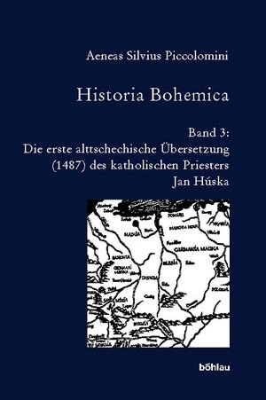 Buchcover Historia Bohemica / Aeneas Silvius Piccolomini , hrsg. von Joseph Hejnic und Hans Rothe | Aeneas Silvius Piccolomini | EAN 9783412157043 | ISBN 3-412-15704-X | ISBN 978-3-412-15704-3