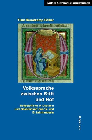 Buchcover Volkssprache zwischen Stift und Hof | Timo Reuvekamp-Felber | EAN 9783412176020 | ISBN 3-412-17602-8 | ISBN 978-3-412-17602-0
