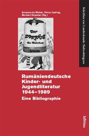 Buchcover Rumäniendeutsche Kinder- und Jugendliteratur 1944-1989  | EAN 9783412190033 | ISBN 3-412-19003-9 | ISBN 978-3-412-19003-3