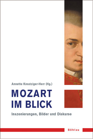 Buchcover Mozart im Blick  | EAN 9783412200039 | ISBN 3-412-20003-4 | ISBN 978-3-412-20003-9