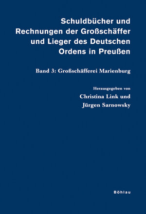Buchcover Schuldbücher und Rechnungen der Großschäffer und Lieger des Deutschen Ordens in Preußen  | EAN 9783412201357 | ISBN 3-412-20135-9 | ISBN 978-3-412-20135-7