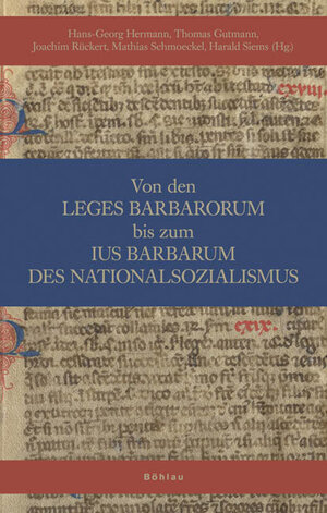 Buchcover Von den Leges Barbarorum bis zum ius barbarum des Nationalsozialismus | Hans-Georg Hermann | EAN 9783412201418 | ISBN 3-412-20141-3 | ISBN 978-3-412-20141-8