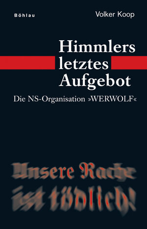 Buchcover Himmlers letztes Aufgebot | Volker Koop | EAN 9783412201913 | ISBN 3-412-20191-X | ISBN 978-3-412-20191-3