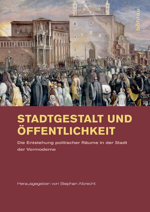 Buchcover Stadtgestalt und Öffentlichkeit  | EAN 9783412202958 | ISBN 3-412-20295-9 | ISBN 978-3-412-20295-8