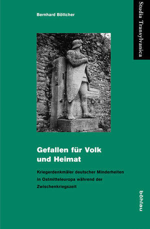 Buchcover Gefallen für Volk und Heimat | Bernhard Böttcher | EAN 9783412203139 | ISBN 3-412-20313-0 | ISBN 978-3-412-20313-9