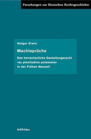 Buchcover Machtsprüche | Holger Erwin | EAN 9783412203146 | ISBN 3-412-20314-9 | ISBN 978-3-412-20314-6