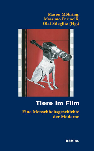 Buchcover Tiere im Film  | EAN 9783412203412 | ISBN 3-412-20341-6 | ISBN 978-3-412-20341-2
