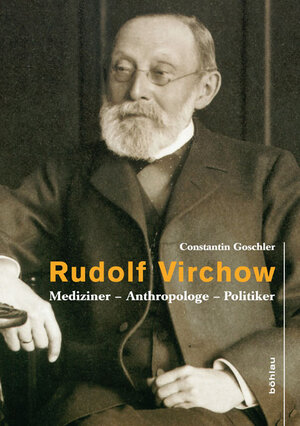 Buchcover Rudolf Virchow | Constantin Goschler | EAN 9783412203795 | ISBN 3-412-20379-3 | ISBN 978-3-412-20379-5