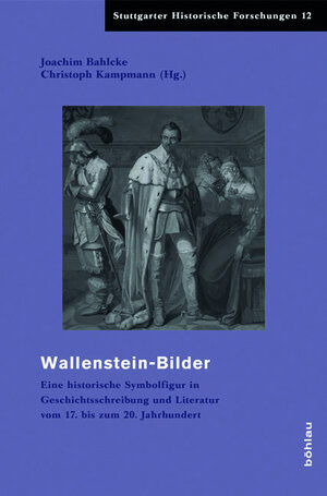 Buchcover Wallensteinbilder im Widerstreit  | EAN 9783412206093 | ISBN 3-412-20609-1 | ISBN 978-3-412-20609-3