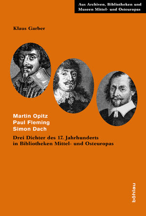Buchcover Martin Opitz. Paul Fleming. Simon Dach | Klaus Garber | EAN 9783412206482 | ISBN 3-412-20648-2 | ISBN 978-3-412-20648-2