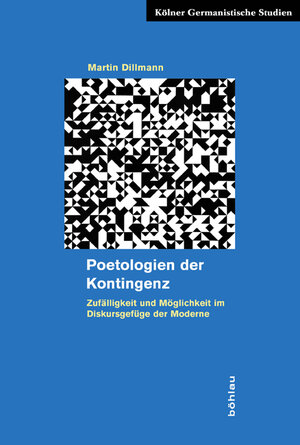 Buchcover Poetologien der Kontingenz | Martin Dillmann | EAN 9783412206642 | ISBN 3-412-20664-4 | ISBN 978-3-412-20664-2
