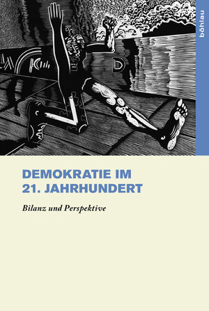 Buchcover Demokratie im 21. Jahrhundert  | EAN 9783412206918 | ISBN 3-412-20691-1 | ISBN 978-3-412-20691-8
