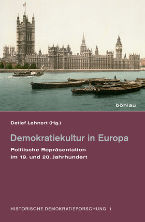 Buchcover Demokratiekultur in Europa  | EAN 9783412207137 | ISBN 3-412-20713-6 | ISBN 978-3-412-20713-7