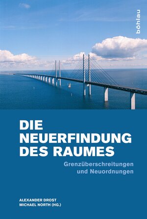 Buchcover Die Neuerfindung des Raumes  | EAN 9783412207410 | ISBN 3-412-20741-1 | ISBN 978-3-412-20741-0