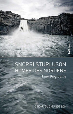 Buchcover Snorri Sturluson – Homer des Nordens | Óskar Gudmundsson | EAN 9783412207434 | ISBN 3-412-20743-8 | ISBN 978-3-412-20743-4