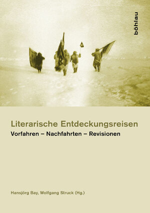 Buchcover Literarische Entdeckungsreisen  | EAN 9783412207649 | ISBN 3-412-20764-0 | ISBN 978-3-412-20764-9