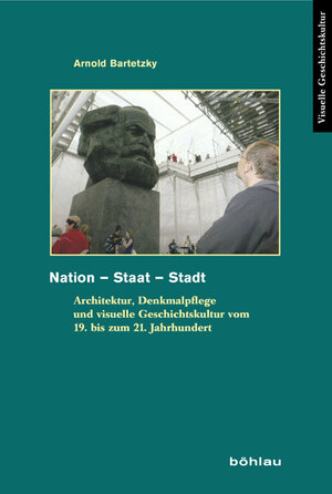 Buchcover Nation - Staat - Stadt | Arnold Bartetzky | EAN 9783412208196 | ISBN 3-412-20819-1 | ISBN 978-3-412-20819-6