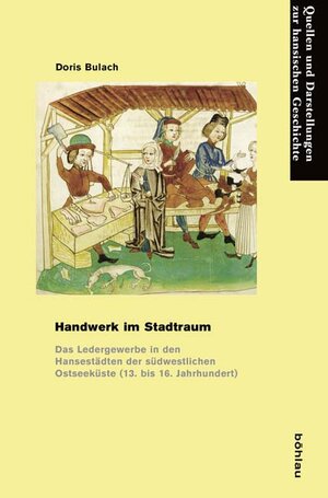 Buchcover Handwerk im Stadtraum | Doris Bulach | EAN 9783412208509 | ISBN 3-412-20850-7 | ISBN 978-3-412-20850-9