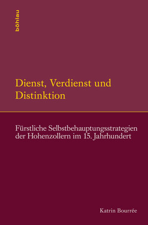 Buchcover Dienst, Verdienst und Distinktion | Katrin Bourrée | EAN 9783412209810 | ISBN 3-412-20981-3 | ISBN 978-3-412-20981-0