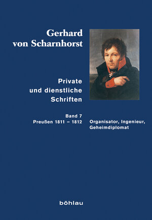 Buchcover Private und dienstliche Schriften | Gerhard von Scharnhorst | EAN 9783412210991 | ISBN 3-412-21099-4 | ISBN 978-3-412-21099-1