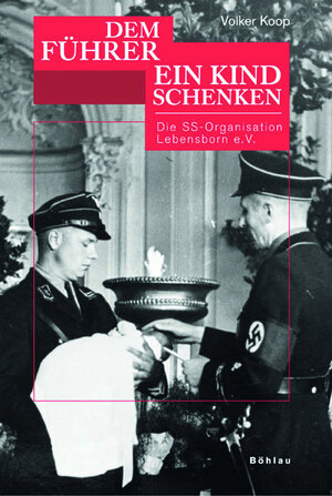 Buchcover »Dem Führer ein Kind schenken« | Volker Koop | EAN 9783412216061 | ISBN 3-412-21606-2 | ISBN 978-3-412-21606-1