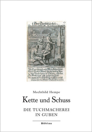 Buchcover Kette und Schuss | Mechthild Hempe | EAN 9783412219055 | ISBN 3-412-21905-3 | ISBN 978-3-412-21905-5