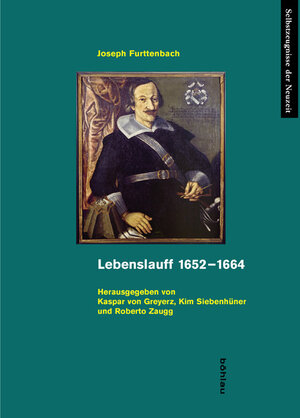 Buchcover Lebenslauff 1652–1664 | Joseph Furttenbach | EAN 9783412221447 | ISBN 3-412-22144-9 | ISBN 978-3-412-22144-7