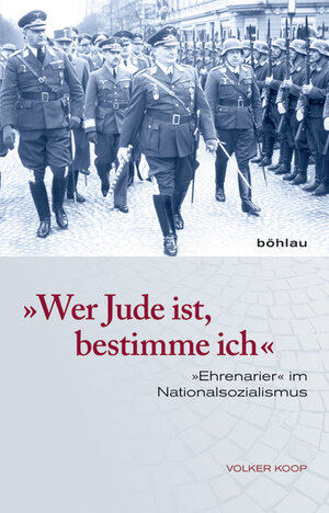 Buchcover »Wer Jude ist, bestimme ich« | Volker Koop | EAN 9783412222161 | ISBN 3-412-22216-X | ISBN 978-3-412-22216-1