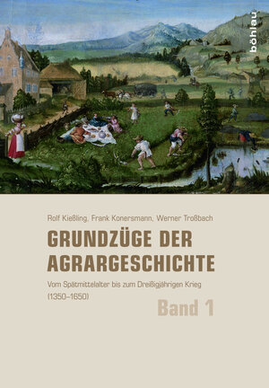 Buchcover Grundzüge der Agrargeschichte | Rolf Kießling | EAN 9783412222260 | ISBN 3-412-22226-7 | ISBN 978-3-412-22226-0