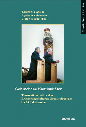 Buchcover Gebrochene Kontinuitäten  | EAN 9783412222567 | ISBN 3-412-22256-9 | ISBN 978-3-412-22256-7