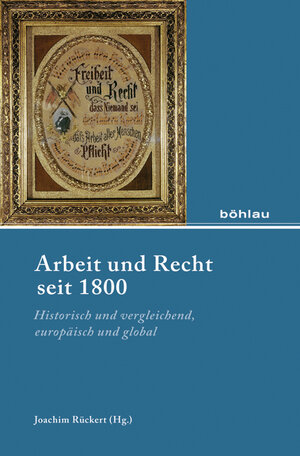 Buchcover Arbeit und Recht seit 1800  | EAN 9783412222789 | ISBN 3-412-22278-X | ISBN 978-3-412-22278-9