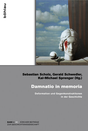 Buchcover Damnatio in memoria  | EAN 9783412222833 | ISBN 3-412-22283-6 | ISBN 978-3-412-22283-3