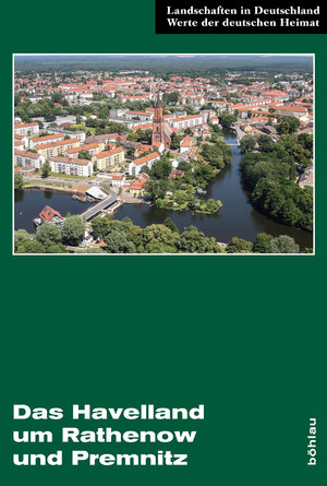 Buchcover Das Havelland um Rathenow und Premnitz  | EAN 9783412222970 | ISBN 3-412-22297-6 | ISBN 978-3-412-22297-0
