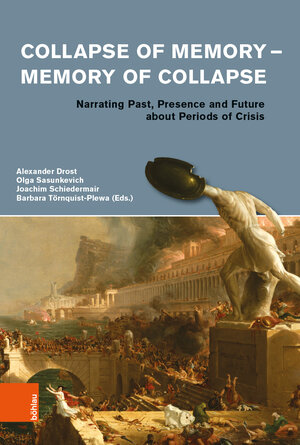 Buchcover Collapse of Memory - Memory of Collapse  | EAN 9783412225377 | ISBN 3-412-22537-1 | ISBN 978-3-412-22537-7