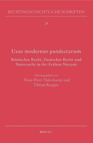 Buchcover Usus modernus pandectarum  | EAN 9783412236069 | ISBN 3-412-23606-3 | ISBN 978-3-412-23606-9