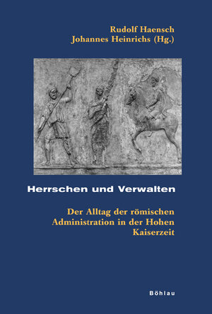 Buchcover Herrschen und Verwalten  | EAN 9783412238063 | ISBN 3-412-23806-6 | ISBN 978-3-412-23806-3