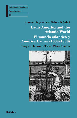 Buchcover Latin America and the Atlantic World - El mundo atlántico y América Latina (1500-1850)  | EAN 9783412267056 | ISBN 3-412-26705-8 | ISBN 978-3-412-26705-6
