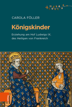 Buchcover Königskinder | Carola Föller | EAN 9783412500146 | ISBN 3-412-50014-3 | ISBN 978-3-412-50014-6