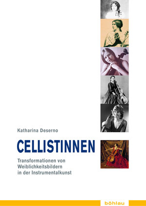 Buchcover Cellistinnen | Katharina Deserno | EAN 9783412501129 | ISBN 3-412-50112-3 | ISBN 978-3-412-50112-9