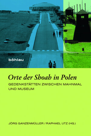 Buchcover Orte der Shoah in Polen  | EAN 9783412503161 | ISBN 3-412-50316-9 | ISBN 978-3-412-50316-1