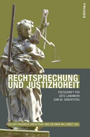Buchcover Rechtsprechung und Justizhoheit  | EAN 9783412503192 | ISBN 3-412-50319-3 | ISBN 978-3-412-50319-2