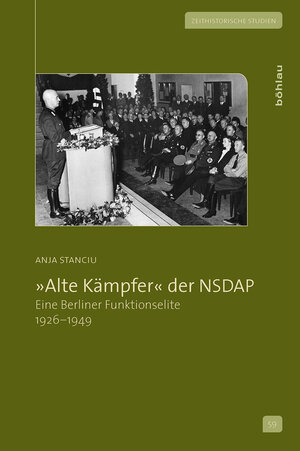 Buchcover »Alte Kämpfer« der NSDAP | Anja Stanciu | EAN 9783412503673 | ISBN 3-412-50367-3 | ISBN 978-3-412-50367-3